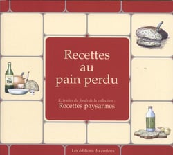 RECETTES PAYSANNES : recettes au pain perdu