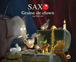Saxo Tome 3 : graine de clown