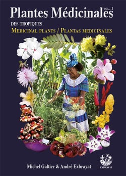 Plantes médicinales des tropiques - medicinal plants - plantas medicinales t.1