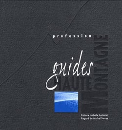 Profession - guides de haute montagne