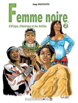 Femme noire d'Afrique, d'Amérique et des Antilles Tome 2