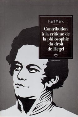 Contribution à la critique de la philosophie du droit de Hegel