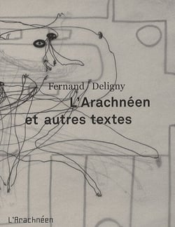 L'arachnéen et autres textes