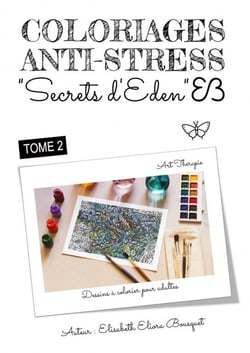 COLORIAGES SECRETS D'EDEN - TOME 2