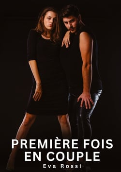 Première fois en couple : Histoires Érotiques Interdites de Sexe Tabou pour Adultes