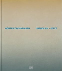 Gunter zachariasen : infinite now