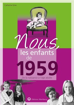 Nous, les enfants de : 1959