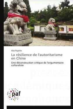 La résilience de l'autoritarisme en Chine