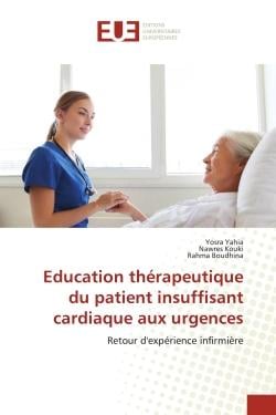 Education thérapeutique du patient insuffisant cardiaque aux urgences : Retour d'expérience infirmière