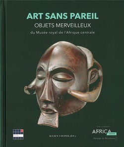 Art sans pareil - objets merveilleux du Musée Royal de l'Afrique centrale