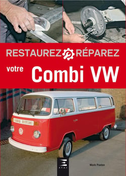 RESTAUREZ & REPARER : votre combi Volkswagen (édition 2017)