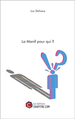 La manif pour qui ?