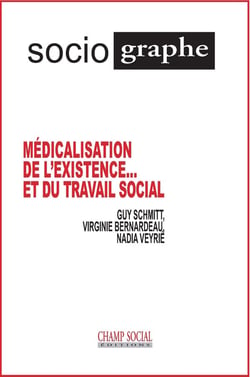 LE SOCIOGRAPHE n.72 : médicalisation de l'existence... et du travail social