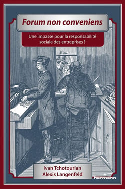 Forum non conveniens : Une impasse pour la responsabilité sociale des entreprises ?