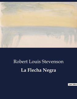 La Flecha Negra : Una aventura medieval de traiciones y lealtades
