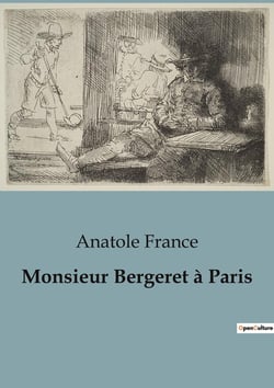 Monsieur Bergeret à Paris : Les tribulations de Monsieur Bergeret dans un Paris en transition