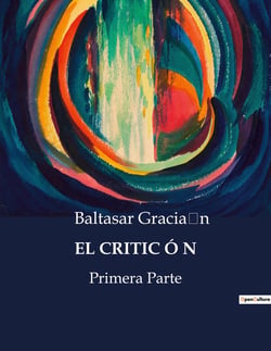 EL CRITICÓN : El viaje filosófico de la vida humana