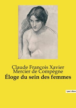Éloge du sein des femmes : Une exploration poétique et historique de la beauté féminine