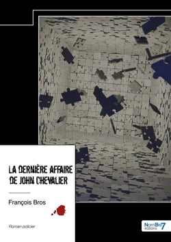 La dernière affaire de John Chevalier