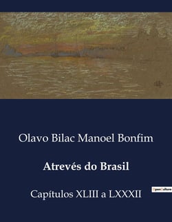 Atrevés do Brasil : Capitulos XLIII a LXXXII