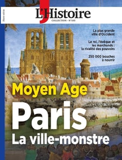 L'histoire Hors-Série : Moyen Age : Paris, la ville monstre