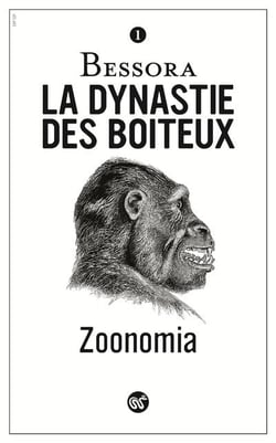 La dynastie des boiteux Tome 1 : zoonomia