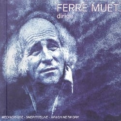 Ferré muet dirige