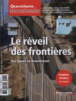 Questions internationales n.79 : le réveil des  frontières - des lignes en mouvement