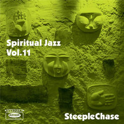Spiritual Jazz Vol.11 - SteepleChase