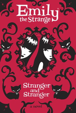 STRANGE AND STRANGER - EMILY THE STRANGE