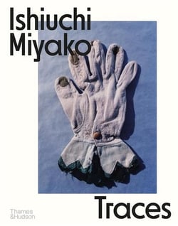 Ishiuchi Miyako : Traces