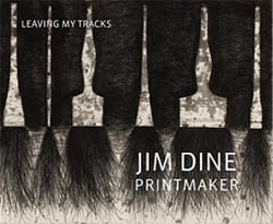 Jim dine printmaker: leaving my tracks