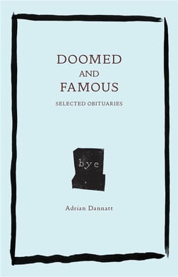 Adrian dannatt doomed and famous