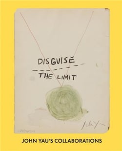Disguise the limit: john yau's collaborations /anglais