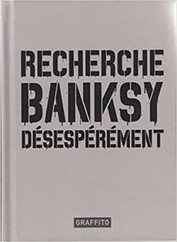 Recherche Banksy désespérément (4e édition)