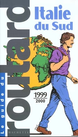 Guide du routard - italie du sud 1999-2000