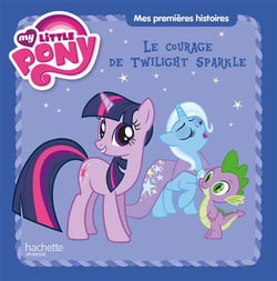 My little pony - le courage de twilight sparkle
