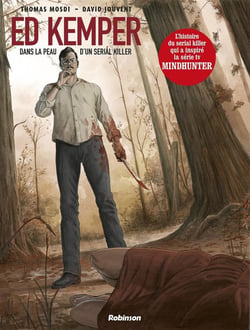 ED KEMPER Dans la peau d'un serial killer
