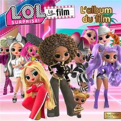 L.O.L. surprise ! : l'album du film