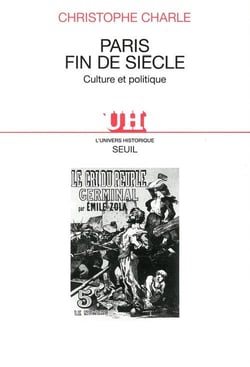 Paris, fin de siècle - culture et politique