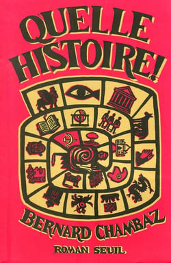 Quelle histoire !