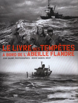 Le livre des tempêtes - à bord de l'Abeille Flandre