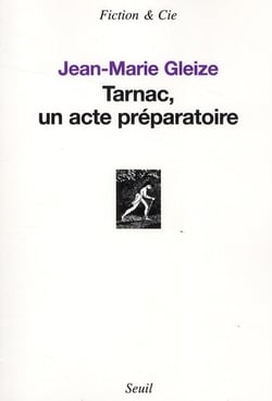 Tarnac, un acte préparatoire