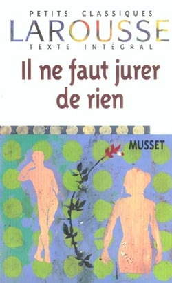 Il ne faut jurer de rien
