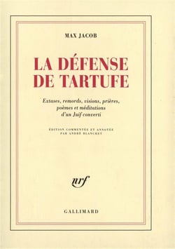 La defense de tartufe - extases, remords, visions, prieres, poemes et meditations d'un juif converti