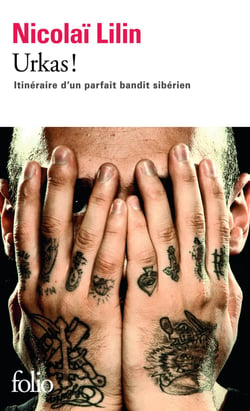 Urkas ! itinéraire d'un parfait bandit sibérien