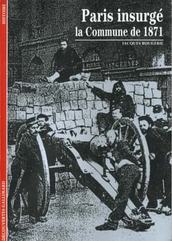Paris insurge - la commune de 1871