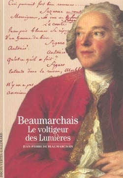 Beaumarchais - le voltigeur des Lumières
