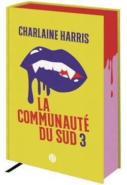 La communauté du Sud Tomes 7, 8, 9 et 10 : La conspiration, Pire que la mort, Bel et bien mort, Une mort certaine
