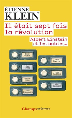 Il etait sept fois la revolution - albert einstein et les autres...